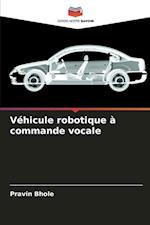 Véhicule robotique à commande vocale