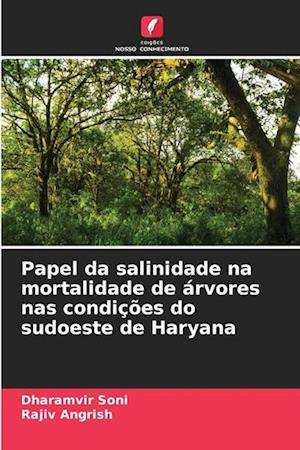 Papel da salinidade na mortalidade de árvores nas condições do sudoeste de Haryana