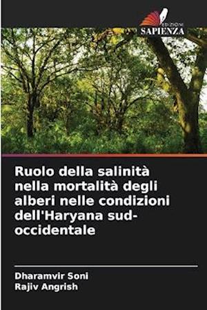 Ruolo della salinità nella mortalità degli alberi nelle condizioni dell'Haryana sud-occidentale