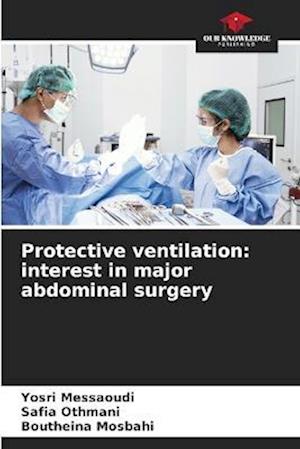 Protective ventilation: interest in major abdominal surgery