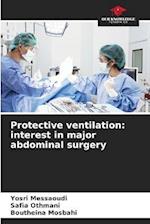 Protective ventilation: interest in major abdominal surgery