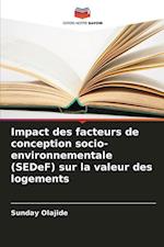 Impact des facteurs de conception socio-environnementale (SEDeF) sur la valeur des logements