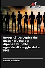 Integrità percepita del leader e voce dei dipendenti nelle agenzie di viaggio delle PMI