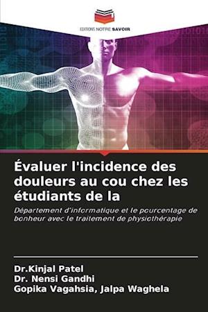 Évaluer l'incidence des douleurs au cou chez les étudiants de la