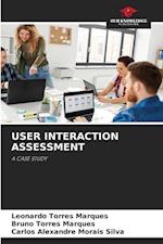 USER INTERACTION ASSESSMENT