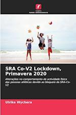 SRA Co-V2 Lockdown, Primavera 2020