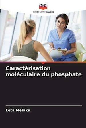 Caractérisation moléculaire du phosphate