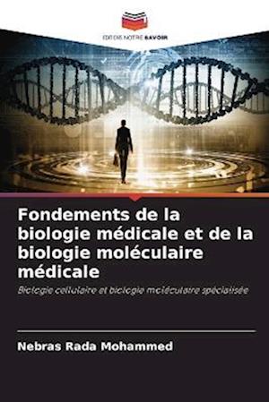 Fondements de la biologie médicale et de la biologie moléculaire médicale