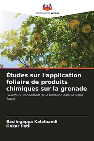 Études sur l'application foliaire de produits chimiques sur la grenade