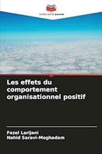 Les effets du comportement organisationnel positif