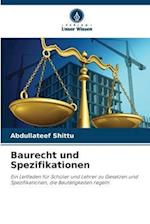 Baurecht und Spezifikationen