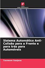 Sistema Automático Anti-Colisão para a Frente e para trás para Automóveis