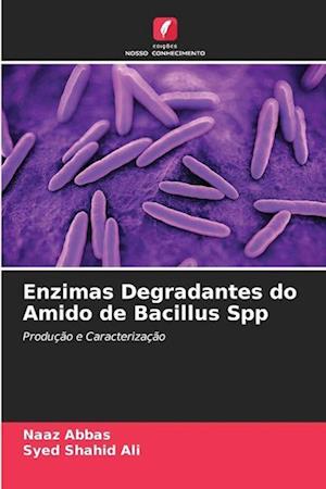 Enzimas Degradantes do Amido de Bacillus Spp