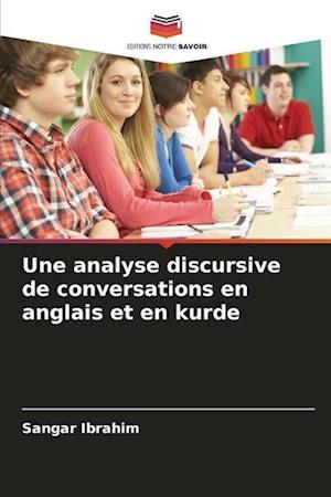 Une analyse discursive de conversations en anglais et en kurde