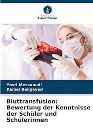 Bluttransfusion: Bewertung der Kenntnisse der Schüler und Schülerinnen