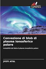 Convezione di blob di plasma ionosferico polare