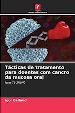 Tácticas de tratamento para doentes com cancro da mucosa oral