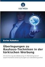 Überlegungen zu Bauhaus-Techniken in der türkischen Werbung