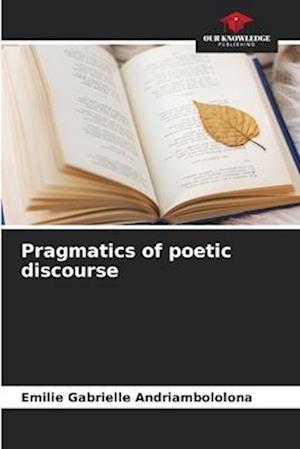 Pragmatics of poetic discourse