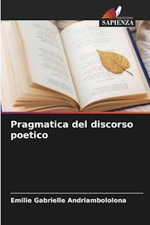 Pragmatica del discorso poetico