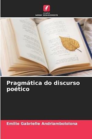 Pragmática do discurso poético