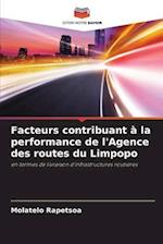 Facteurs contribuant à la performance de l'Agence des routes du Limpopo