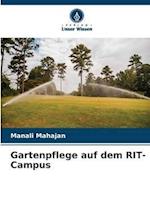 Gartenpflege auf dem RIT-Campus