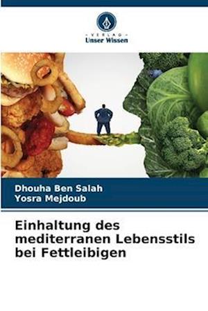 Einhaltung des mediterranen Lebensstils bei Fettleibigen