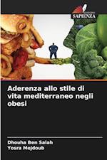 Aderenza allo stile di vita mediterraneo negli obesi