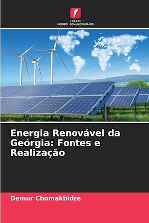 Energia Renovável da Geórgia: Fontes e Realização