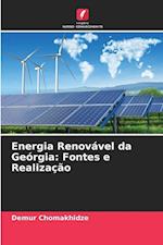 Energia Renovável da Geórgia: Fontes e Realização