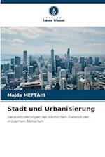 Stadt und Urbanisierung