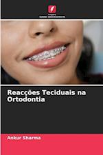 Reacções Teciduais na Ortodontia