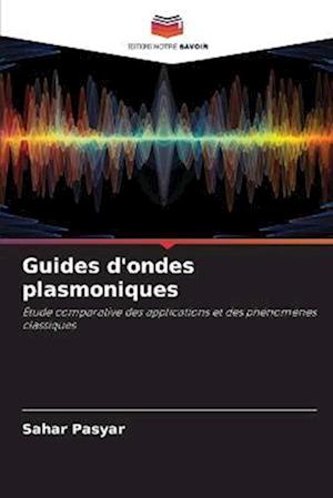 Guides d'ondes plasmoniques