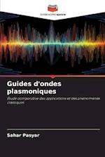 Guides d'ondes plasmoniques