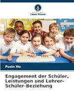 Engagement der Schüler, Leistungen und Lehrer-Schüler-Beziehung