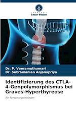 Identifizierung des CTLA-4-Genpolymorphismus bei Graves-Hyperthyreose