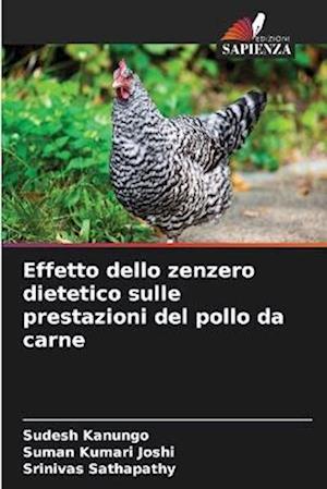 Effetto dello zenzero dietetico sulle prestazioni del pollo da carne