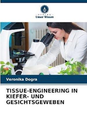 TISSUE-ENGINEERING IN KIEFER- UND GESICHTSGEWEBEN