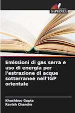 Emissioni di gas serra e uso di energia per l'estrazione di acque sotterranee nell'IGP orientale