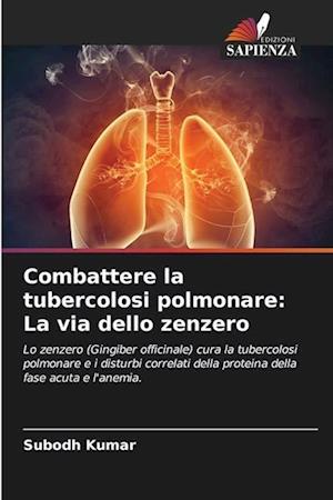 Combattere la tubercolosi polmonare: La via dello zenzero