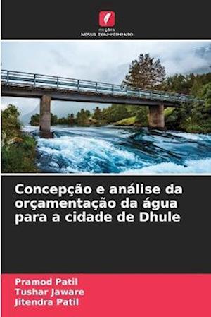 Concepção e análise da orçamentação da água para a cidade de Dhule