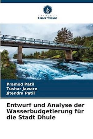 Entwurf und Analyse der Wasserbudgetierung für die Stadt Dhule