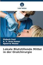 Lokale Blutstillende Mittel in der Oralchirurgie