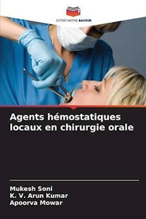 Agents hémostatiques locaux en chirurgie orale