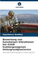 Bewertung von Ganzkörper-Vibrationen bei 41kW traktorgezogenen Untergrundplanierern