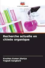 Recherche actuelle en chimie organique