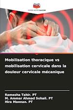 Mobilisation thoracique vs mobilisation cervicale dans la douleur cervicale mécanique