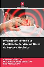 Mobilização Torácica vs Mobilização Cervical na Dores do Pescoço Mecânico