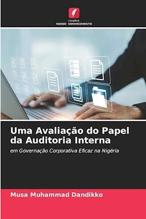 Uma Avaliação do Papel da Auditoria Interna